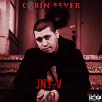 Cabin Fever by Jny.V