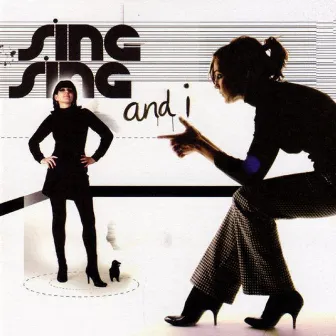 Sing-Sing and I by Sing-Sing