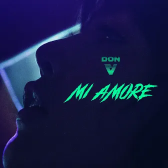 Mi Amore by DON V