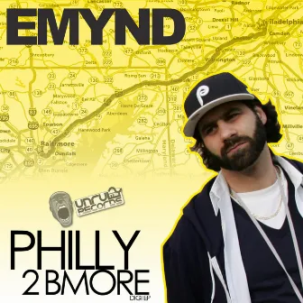 Philly 2 Bmore by EMYND