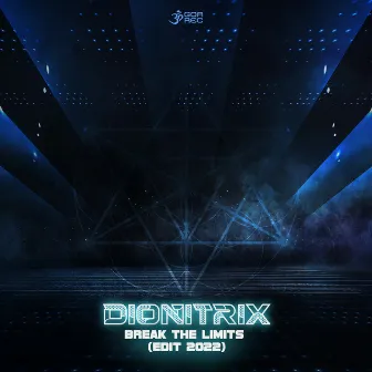 Break The Limits (Edit 2022) by Dionitrix