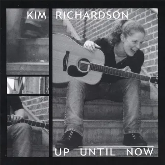 Up Until Now by Kim Richardson