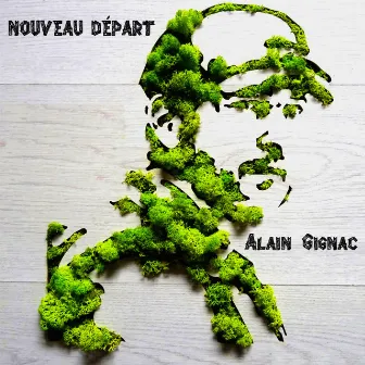 Nouveau Départ by Alain Gignac