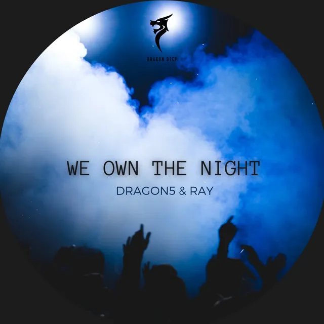 We Own the Night