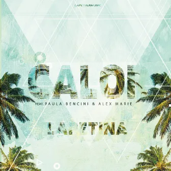 Calor by Lapetina