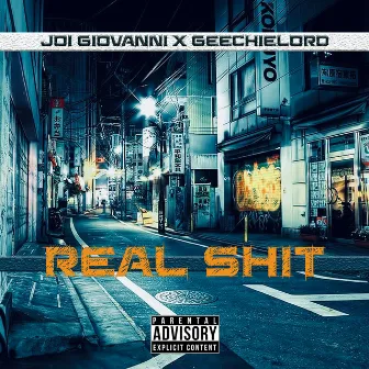 Real Shit by GeechieLord