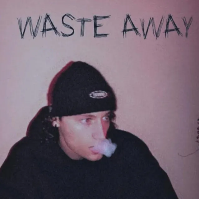 WASTE AWAY