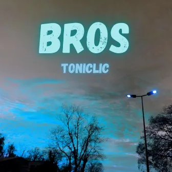 Bros by Toniclic