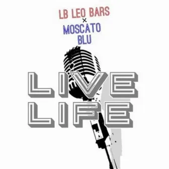 Live Life by LBLeoBars