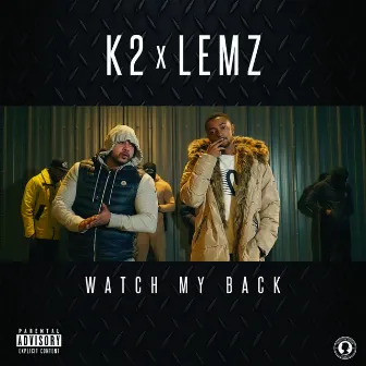 Watch My Back by K2