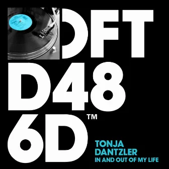 In And Out Of My Life by Tonja Dantzler