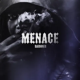 MENACE : SAISON II by Jackmaboy