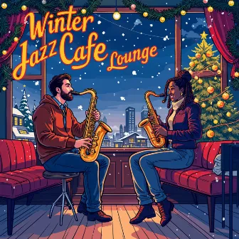 Winter Jazz Cafe Lounge by Winter Jazz Cafe Lounge