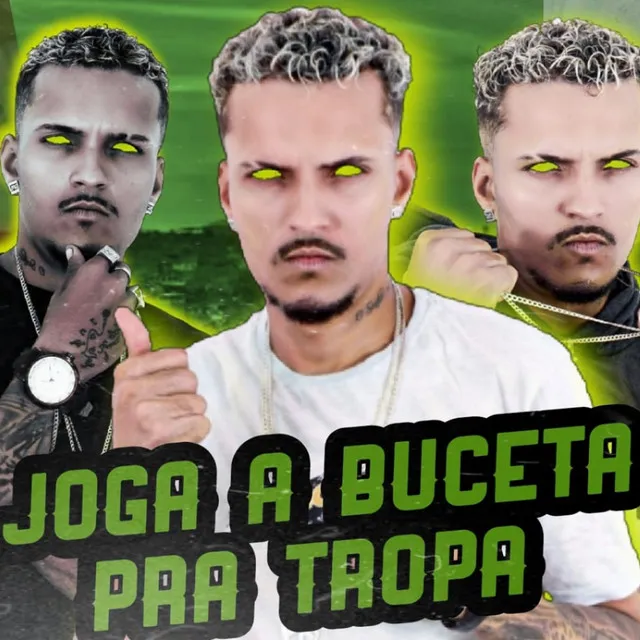 Joga a Buceta pra Tropa (feat. MC Pânico, Polo na Base)