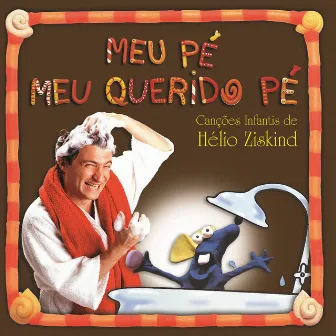 Meu Pé Meu Querido Pé by Hélio Ziskind