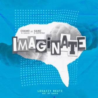 Imaginate by Chamo el Bandydo