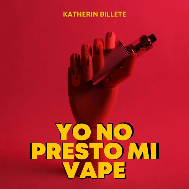 Yo No Presto Mi Vape