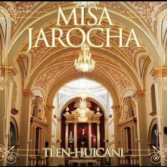 Misa Jarocha by Tlen Huicani