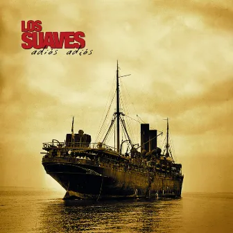 Adios, Adios by Los Suaves