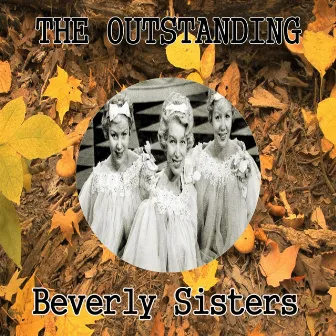 The Outstanding Beverly Sisters by The Beverley Sisters