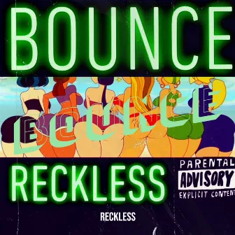 Bounce by Reckless