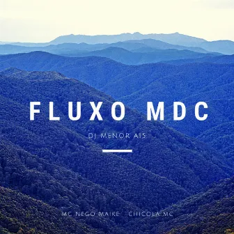 Fluxo Mdc by DJ Menor A15