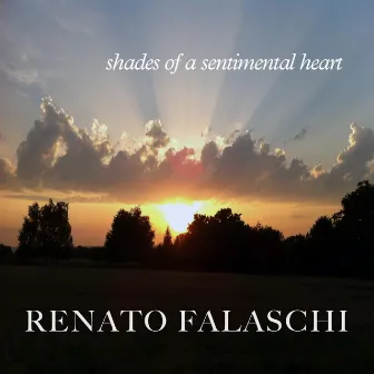 Shades of a Sentimental Heart by Renato Falaschi