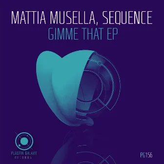 Gimme That EP by Sequence