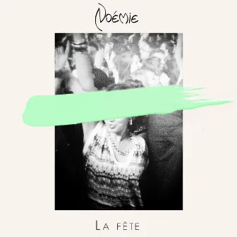 La fête by Noémie