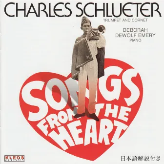 Songs From the Heart - Charles Schlueter Performs Losey, Bellstedt, Goedicke, et al by Herman Bellstedt