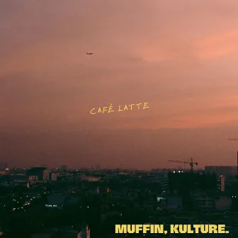 Café Latte by Muffin Kulture