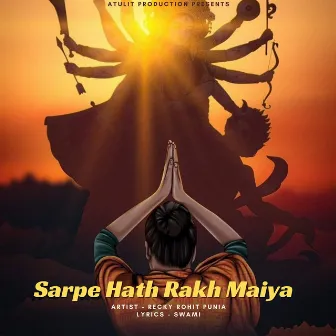 Sarpe Hath Rakh Maiya by Recky Rohit Punia