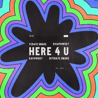 Here 4 U by Kapowsky