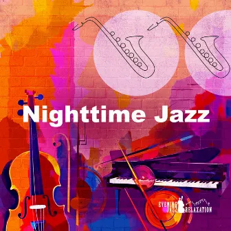 Nighttime Jazz by Evening Jazz Relaxation