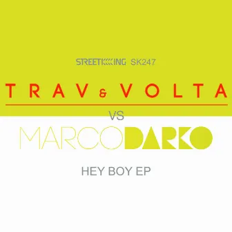 Hey Boy by Trav & Volta