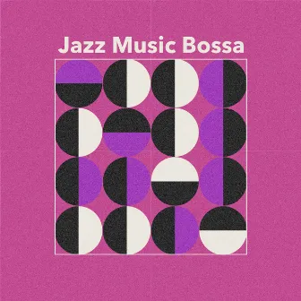 Jazz Music Bossa by Unknown Artist