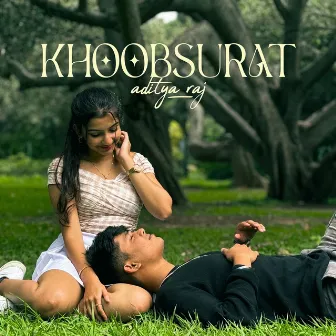 KHOOBSURAT by Aditya Raj