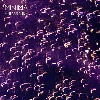 Fireworks (Deluxe) by Minima