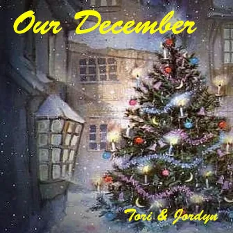 Our December by Tori