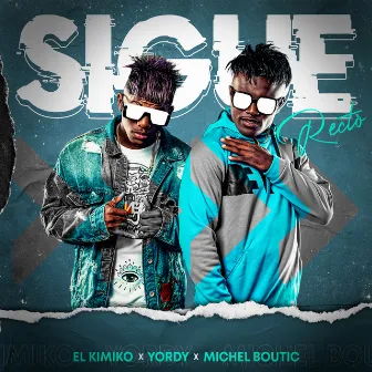 Sigue Recto by El Kimiko y Yordy