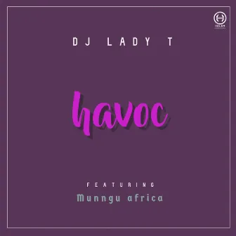 Havoc by DJ Lady T