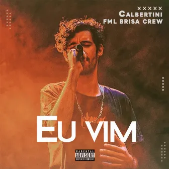 Eu Vim by Brisa Crew