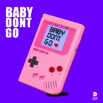 Baby Don't Go by 輝子