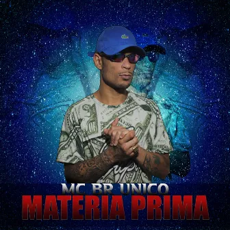 Matéria Prima by Mc Br Único