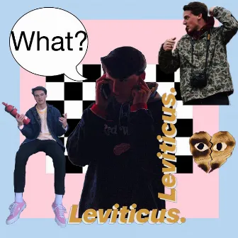 What? by Leviticus.