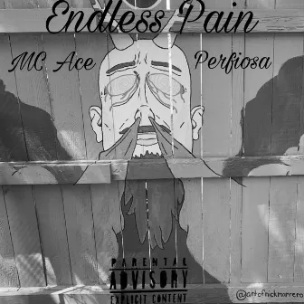 Endless Pain by MC ACE