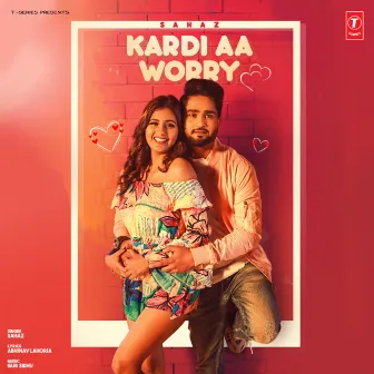 Kardi Aa Worry by Sahaz