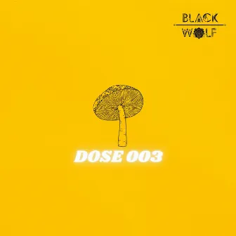 Micro Dose: Dose 003 by Black Wolf