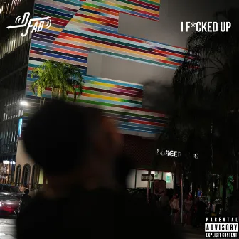 I Fucked Up by DJ Fab