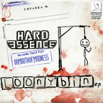 LoonyBin EP by Hard Essence